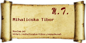 Mihalicska Tibor névjegykártya